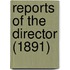 Reports of the Director (1891)