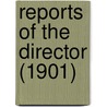Reports of the Director (1901) by Dominion Experimental Farms Stations