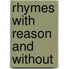 Rhymes With Reason And Without door Benjamin Penhallow Shillaber