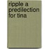 Ripple a Predilection for Tina