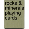 Rocks & Minerals Playing Cards by Dan R. Lynch