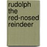 Rudolph the Red-nosed Reindeer