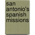 San Antonio's Spanish Missions