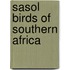 Sasol Birds Of Southern Africa