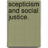 Scepticism And Social Justice.