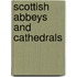 Scottish Abbeys And Cathedrals