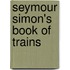 Seymour Simon's Book of Trains