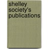 Shelley Society's Publications by Shelley Society