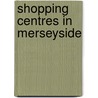 Shopping Centres in Merseyside door Not Available