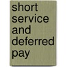 Short Service And Deferred Pay door Frederick Chenevix Trench