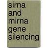 Sirna And Mirna Gene Silencing door M. Sioud