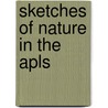 Sketches Of Nature In The Apls door Friedrich Von Tschudi