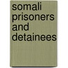 Somali Prisoners and Detainees door Not Available