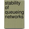 Stability Of Queueing Networks door Maury Bramson