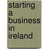 Starting A Business In Ireland door Brian O'Kane