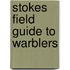 Stokes Field Guide to Warblers