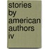 Stories By American Authors Iv