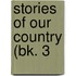 Stories Of Our Country (Bk. 3