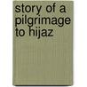 Story of a Pilgrimage to Hijaz door Nawab Of Bhopal Sultan Jahan Begam