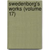 Swedenborg's Works (Volume 17) door Emanuel Swedenborg