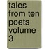 Tales From Ten Poets  Volume 3