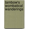 Tambow's Wombatical Wanderings door Charles Lamb