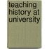 Teaching History at University