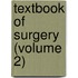 Textbook of Surgery (Volume 2)
