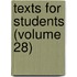 Texts For Students (Volume 28)