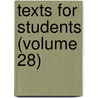 Texts For Students (Volume 28) door John Medows Rodwell