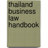 Thailand Business Law Handbook by Usa Ibp