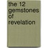 The 12 Gemstones Of Revelation