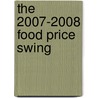 The 2007-2008 Food Price Swing door Food and Agriculture Organization