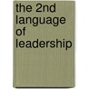 The 2nd Language of Leadership door Patricia M. Fandt