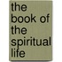 The Book Of The Spiritual Life