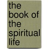 The Book Of The Spiritual Life door Lady Emilia Francis Strong Dilke