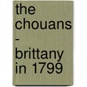 The Chouans - Brittany in 1799 by Honoré de Balzac