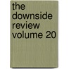 The Downside Review  Volume 20 door St. Gregory'S. Society