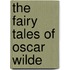 The Fairy Tales Of Oscar Wilde