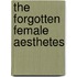 The Forgotten Female Aesthetes