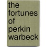 The Fortunes Of Perkin Warbeck by Mary Wollstonecraft Shelley