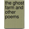 The Ghost Farm and Other Poems by Pamela Stewart