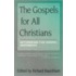 The Gospels For All Christians