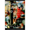 The Learning Disabilities Trap by Harlow Giles Unger