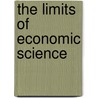 The Limits Of Economic Science door Richard B. McKenzie