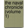 The Naval Chronicle (Volume 1) door James Stanier Clarke