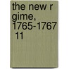 The New R  Gime, 1765-1767  11 door George Croghan