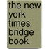 The New York Times Bridge Book