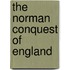 The Norman Conquest Of England