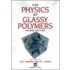 The Physics Of Glassy Polymers